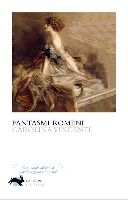 Fantasmi romeni - Carolina Vincenti - copertina