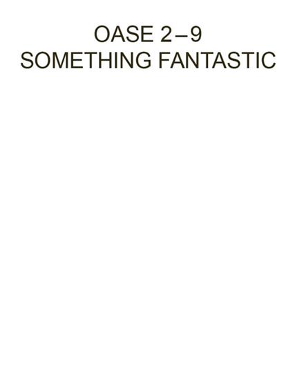 Oase 2-9. Something Fantastic. Ediz. illustrata - copertina