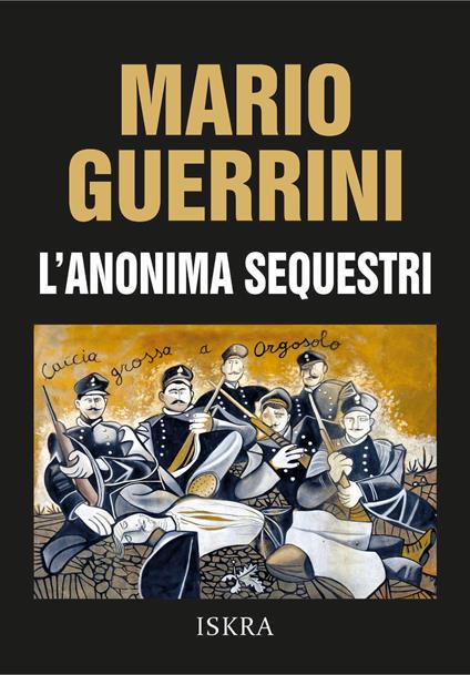 L'anonima sequestri - Mario Guerrini - copertina