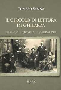 Il circolo di lettura di Ghilarza. 1848-2023. Storia di un sodalizio