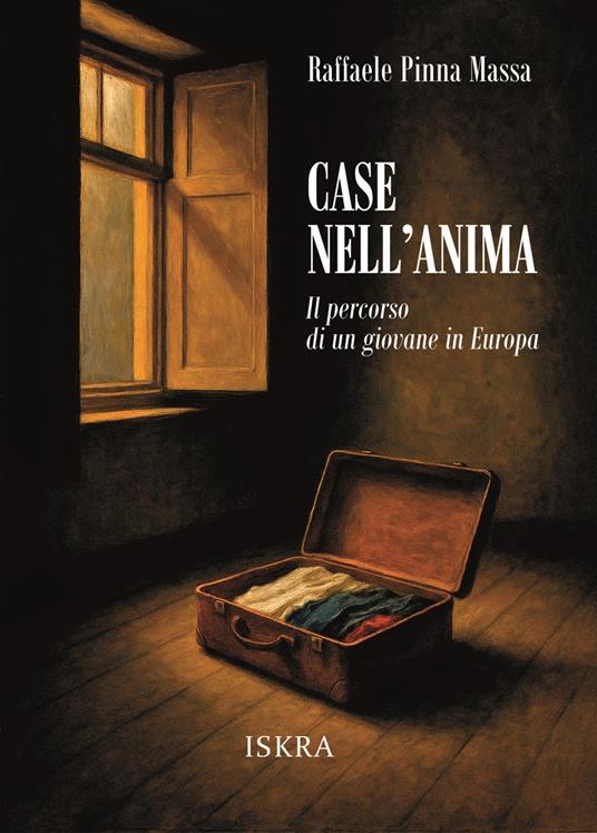 Case nell'anima. Il percorso di un giovane in Europa - Raffaele Pinna Massa - copertina