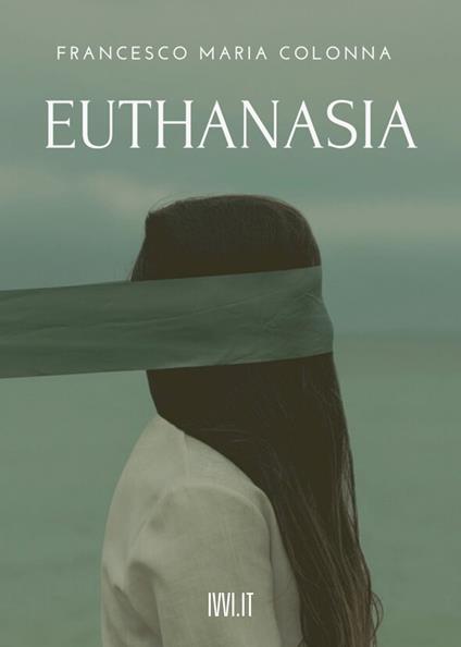 Euthanasia - Francesco Maria Colonna - copertina