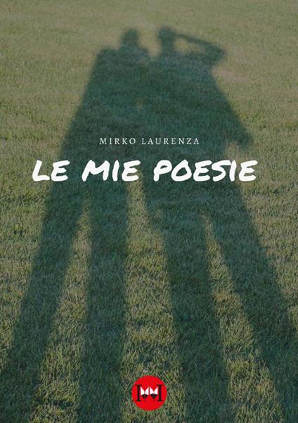 Le mie poesie - Mirko Laurenza - copertina