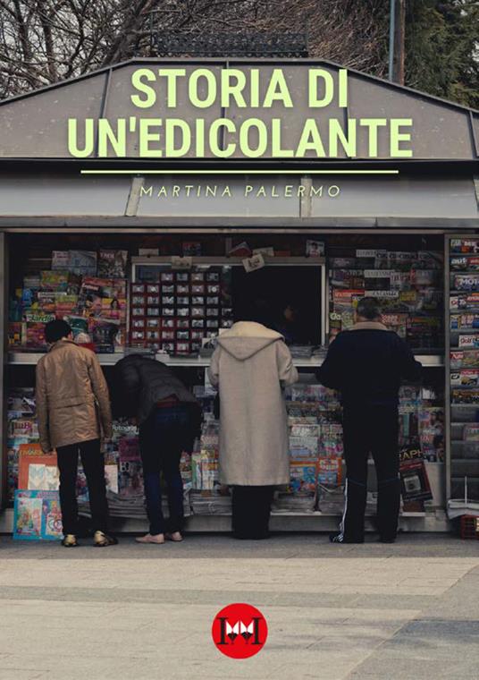 Storia di un'edicolante - Martina Palermo - copertina