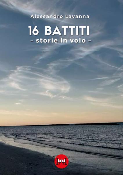 16 battiti. Storie in volo - Alessandro Lavanna - copertina