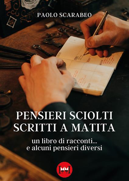 Pensieri sciolti scritti a matita - Paolo Scarabeo - copertina