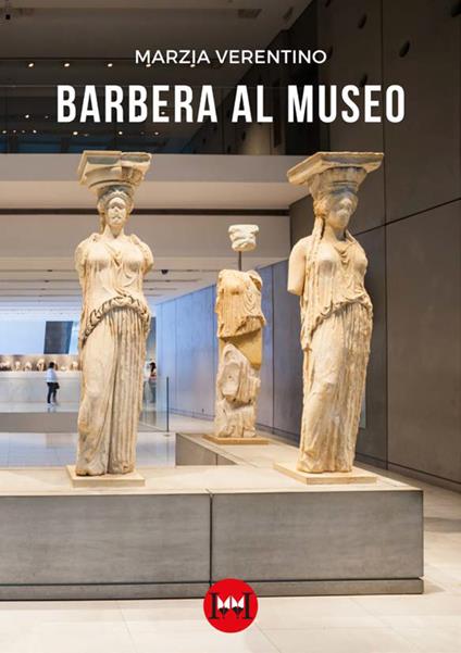 Barbera al museo - Marzia Verentino - copertina