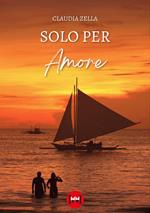 Solo per amore