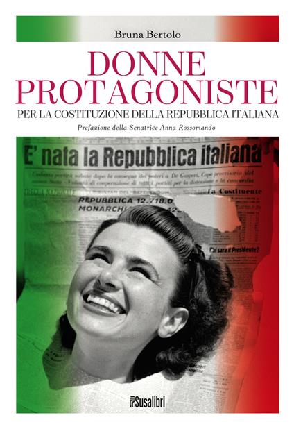 Donne protagoniste. Per la costituzione della Repubblica italiana - Bruna Bertolo - copertina