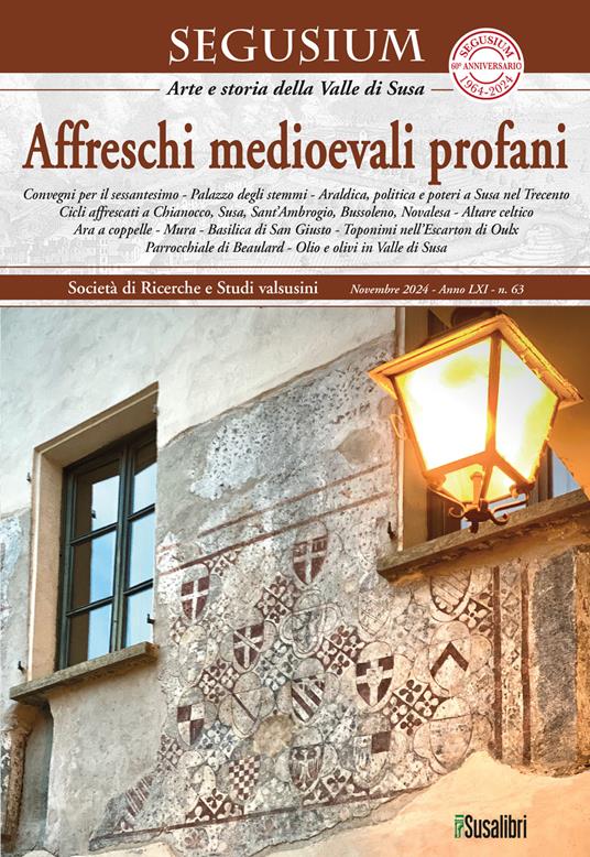 Segusium. Arte e storia della Valle di Susa (2024). Vol. 63: Affreschi medioevali profani - copertina