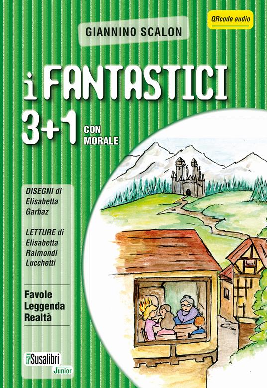 I fantastici 3+1 con morale - Giannino Scalon - copertina