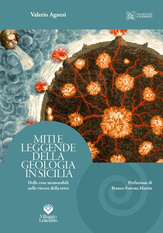 Miti e leggende della geologia in Sicilia. Delle cose memorabili nelle viscere della terra - Valerio Agnesi - copertina