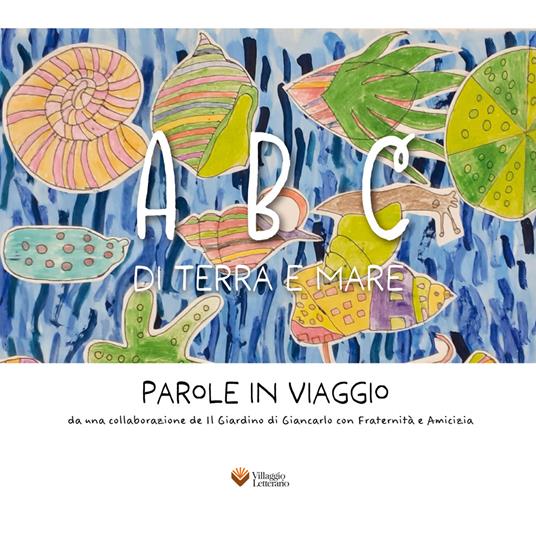 ABC di terra e mare. Parole in viaggio. Ediz. multilingue - copertina