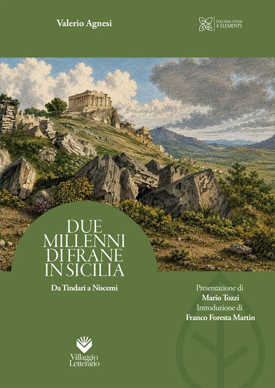 Due millenni di frane in Sicilia. Da Tindari a Niscemi - Valerio Agnesi - copertina