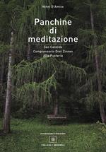 Panchine di meditazione. San Candido Comprensorio Drei Zinnen Alta Pusteria. Ediz. illustrata