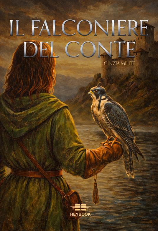 Il falconiere del conte. Nuova ediz. - Cinzia Milite - copertina