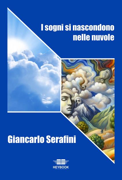 I sogni si nascondono nelle nuvole - Giancarlo Serafini - copertina