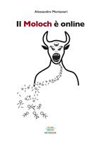 Il Moloch è online