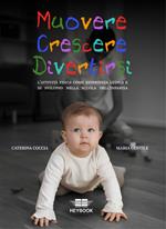 Muovere crescere divertirsi. L'attività fisica come esperienza ludica e di sviluppo nella scuola dell'infanzia