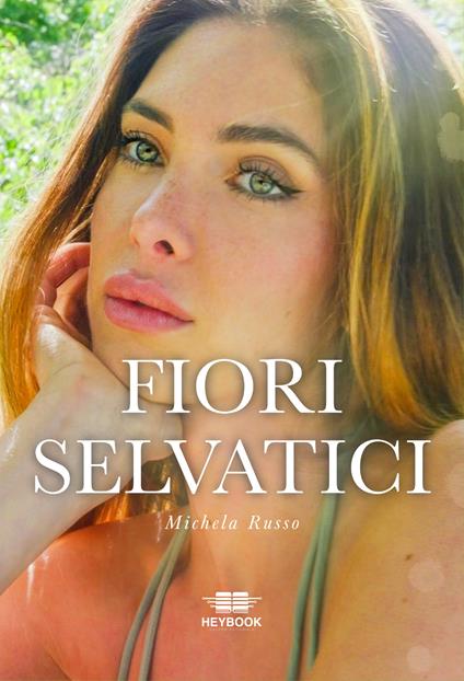 Fiori selvatici - Michela Russo - copertina