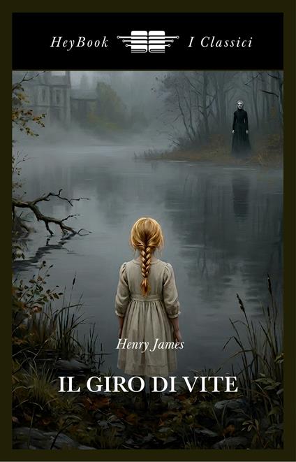 Il giro di vite. Ediz. integrale - Henry James - copertina