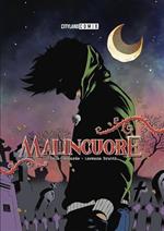Malincuore. Vol. 1