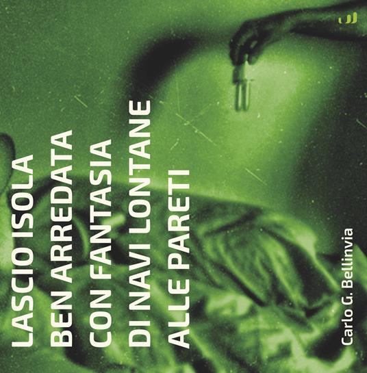 Lascio isola ben arredata con fantasia di navi lontane alle pareti - Carlo Bellinvia - copertina