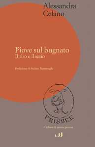 Piove sul bugnato. Il riso e il serio