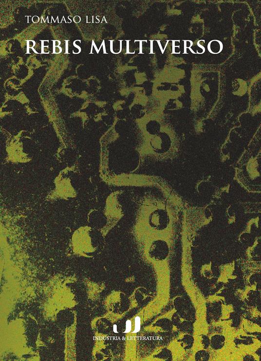 Rebis multiverso - Tommaso Lisa - copertina