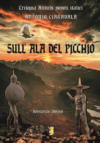 Sull'ala del picchio - Antonio Ciarabalà - copertina