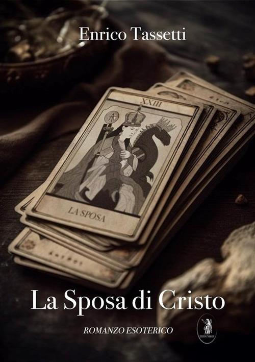 La sposa di Cristo. L'ultimo mistero - Enrico Tassetti - copertina
