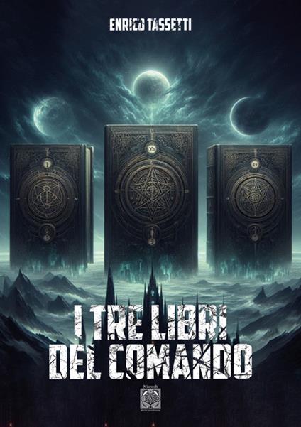 I tre libri del comando - Enrico Tassetti - copertina