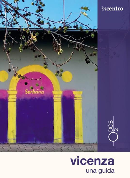 Vicenza. Una guida - Annamaria Macripò - copertina