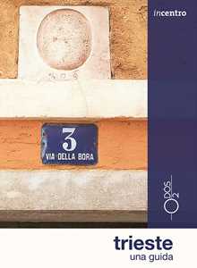 Trieste. Una guida