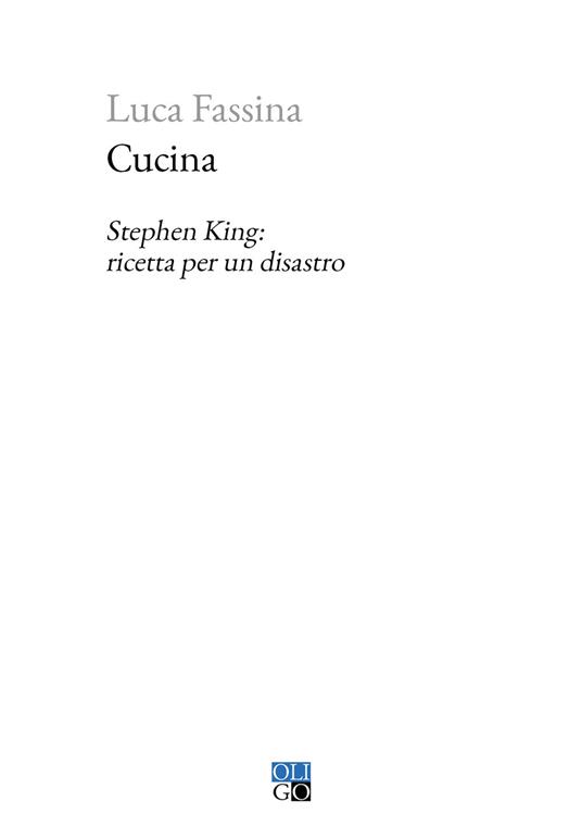 Cucina. Stephen King: ricetta per un disastro - Luca Fassina - copertina