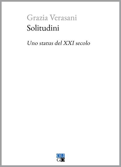 Solitudini. Uno status del XXI secolo - Grazia Verasani - copertina