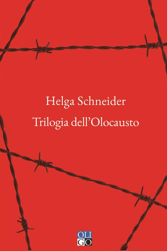 Trilogia dell'Olocausto - Helga Schneider - copertina