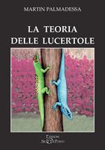 La teoria delle lucertole