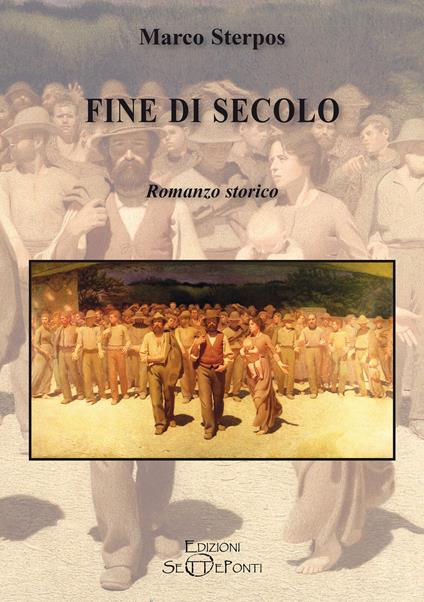 Fine di secolo - Marco Sterpos - copertina