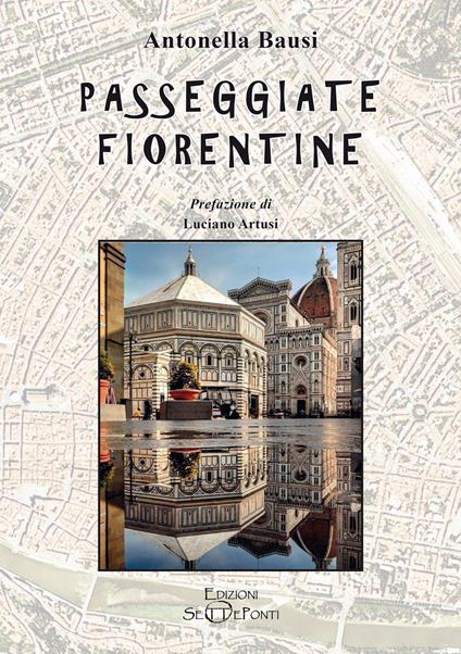 Passeggiate fiorentine - Antonella Bausi - copertina