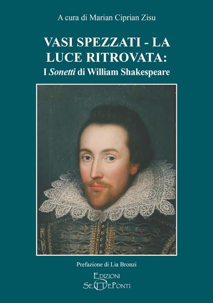 Vasi spezzati-La luce ritrovata: i «Sonetti» di William Shakespeare - William Shakespeare - copertina