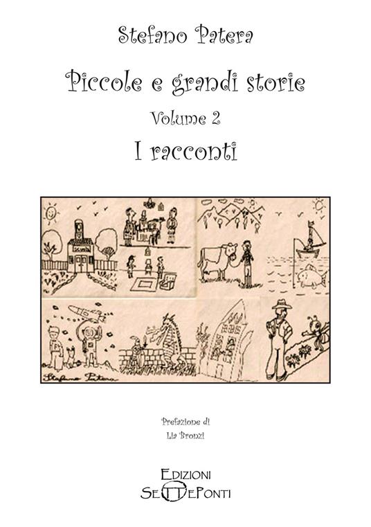Piccole e grandi storie. Vol. 2: I racconti - Stefano Patera - copertina