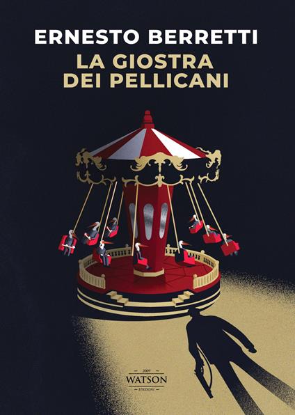 La giostra dei pellicani - Ernesto Berretti - copertina