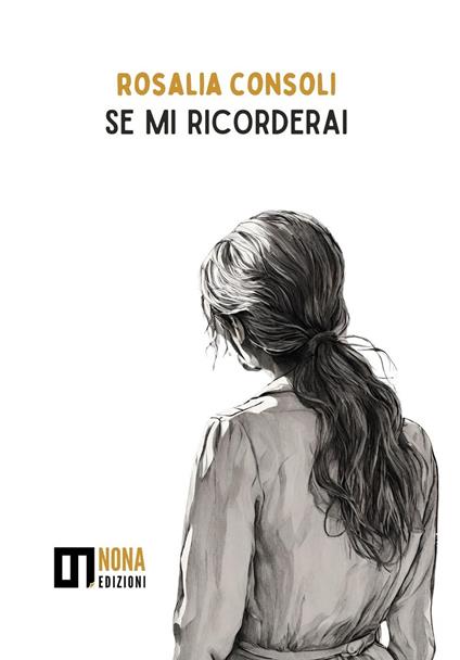 Se mi ricorderai - Rosalia Consoli - copertina
