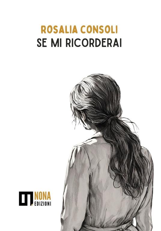 Se mi ricorderai - Rosalia Consoli - copertina