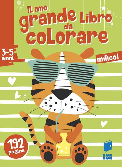 Mitico! Il mio grande libro da colorare. Ediz. a colori - copertina