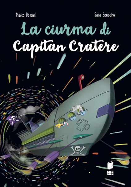 La ciurma di capitan Cratere. Ediz. illustrata - Marco Dazzani - copertina