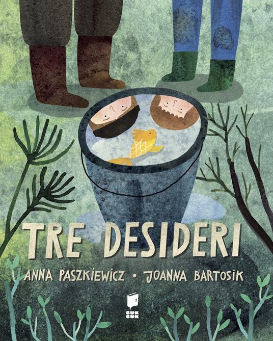 Tre desideri. Ediz. a colori - Anna Paszkiewicz - copertina