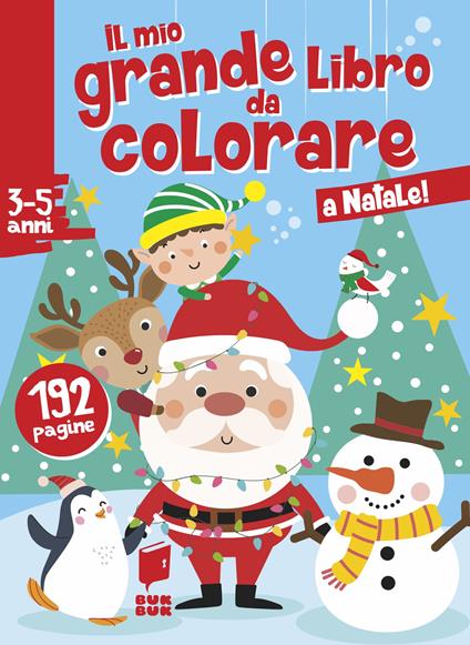 A Natale! Il mio grande libro da colorare. Ediz. illustrata - copertina