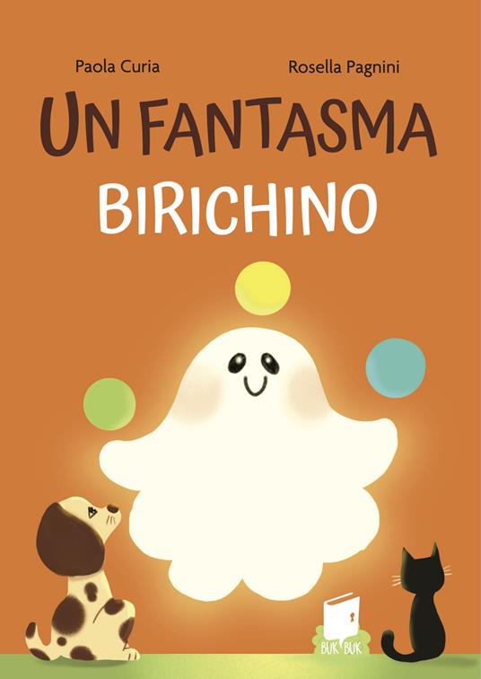 Un fantasma birichino. Ediz. a colori - Paola Curia - copertina